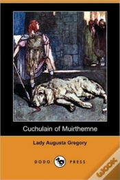 Capa do artigo Cuchulain Of Muirthemne (Dodo Press)