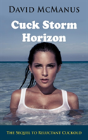 Cuck Storm Horizon - Preview