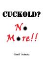 Cuckold?  No More!! - Preview