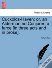 Capa do artigo Cuckolds-Haven: Or, An Alderman No Conju