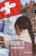 Cuckoo Clock Secrets In Switzerland