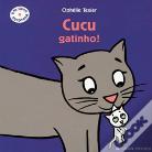 Cucu Gatinho!