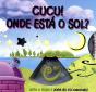 Cucu! Onde Está o Sol - Preview
