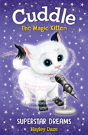 Cuddle The Magic Kitten Book 2: Superstar Dreams - Preview