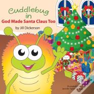 Cuddlebug In God Made Santa Claus Too