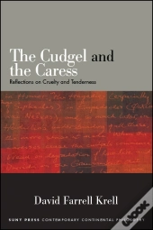 Cudgel And The Caress