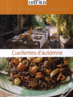 Capa do artigo Cueillettes D'Automne ; Le Temps Des Saveurs