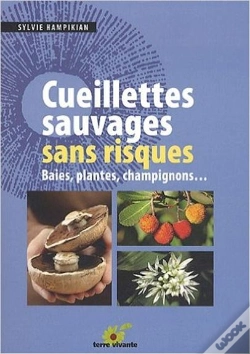 Capa do artigo Cueillettes Sauvages Sans Risques ; Baies, Plantes, Champignons...