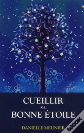 Cueillir Sa Bonne Étoile