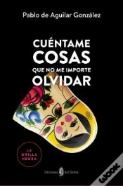 Capa do artigo Cuéntame Cosas Que No Me Importe Olvidar