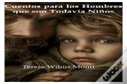 Cuento Para Los Hombres Que Todavía Son Niños