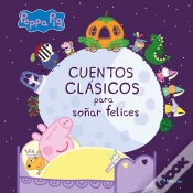 Capa do artigo Cuentos Clásicos Para Soñar Felices (Un Cuento De Peppa Pig)