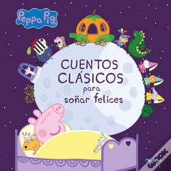 Capa do artigo Cuentos Clásicos Para Soñar Felices (Un Cuento De Peppa Pig)