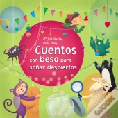 Cuentos Con Beso Para Soñar Despiertos (Cuentos Con Beso)