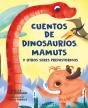 Cuentos De Dinosaurios Mamuts Y Otros Seres Prehistoricos - Preview