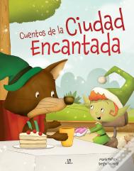 Cuentos De La Ciudad Encantada