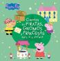 Cuentos De Piratas, Gnomos Y Princesas Para Ir A Dormir (Peppa Pig) - Preview