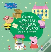 Capa do artigo Cuentos De Piratas, Gnomos Y Princesas Para Ir A Dormir (Peppa Pig)