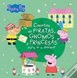 Capa do artigo Cuentos De Piratas, Gnomos Y Princesas Para Ir A Dormir (Peppa Pig)
