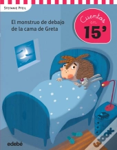 Cuentos En 15 Minutos: El Monstruo De Debajo De La Cama De Greta