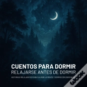 Capa do artigo Cuentos Para Dormir – Relajarse Antes De Dormir