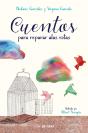 Cuentos Para Reparar Alas Rotas - Preview