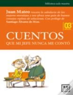 Capa do artigo Cuentos Que Mi Jefe Nunca Me Contó
