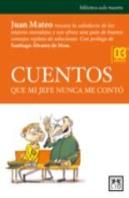 Cuentos Que Mi Jefe Nunca Me Contó