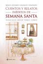 Cuentos Y Relatos Ineditos De Semana Santa - Preview