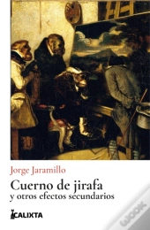 Cuerno De Jirafa Y Otros Efectos Secundarios