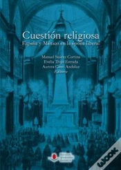Capa do artigo Cuestión Religiosa. España Y México En La Época Liberal