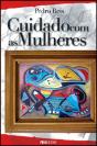 Cuidado com as Mulheres - Preview
