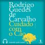 Cuidado Com O Cão - Preview