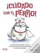 ¡Cuidado Con El Perro!