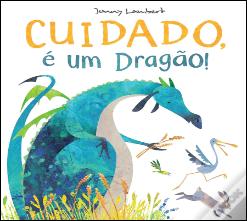Cuidado, é um Dragão!