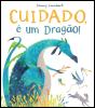 Cuidado, é um Dragão! - Preview