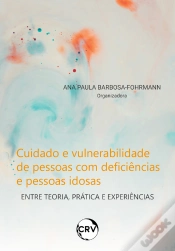 Capa do artigo Cuidado E Vulnerabilidade De Pessoas Com Deficiências E Pessoas Idosas