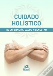 Capa do artigo Cuidado Holístico De Enfermería, Salud Y Bienestar