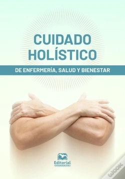 Capa do artigo Cuidado Holístico De Enfermería, Salud Y Bienestar