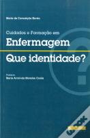 Cuidados e Formação em Enfermagem, Que Identidade?