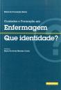 Cuidados e Formação em Enfermagem, Que Identidade? - Preview