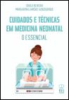 Cuidados e Técnicas em Medicina Neonatal