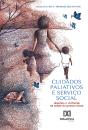 Cuidados Paliativos E Serviço Social - Preview