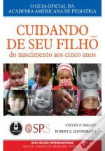 Cuidando de Seu Filho: Do Nascimento Aos Cinco Anos - 4.ª Edição