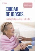 Cuidar de Idosos com Dependência Física e Mental