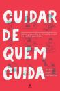 Cuidar De Quem Cuida - Preview
