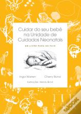 Cuidar do Seu Bebé na Unidade de Cuidados Neonatais