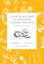 Cuidar do Seu Bebé na Unidade de Cuidados Neonatais - Preview