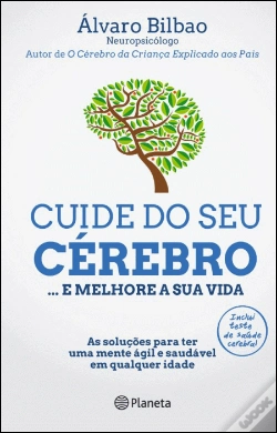 Capa do artigo Cuide do Seu Cérebro... e Melhore a Sua Vida