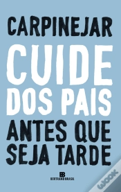 Capa do artigo Cuide Dos Pais Antes Que Seja Tarde